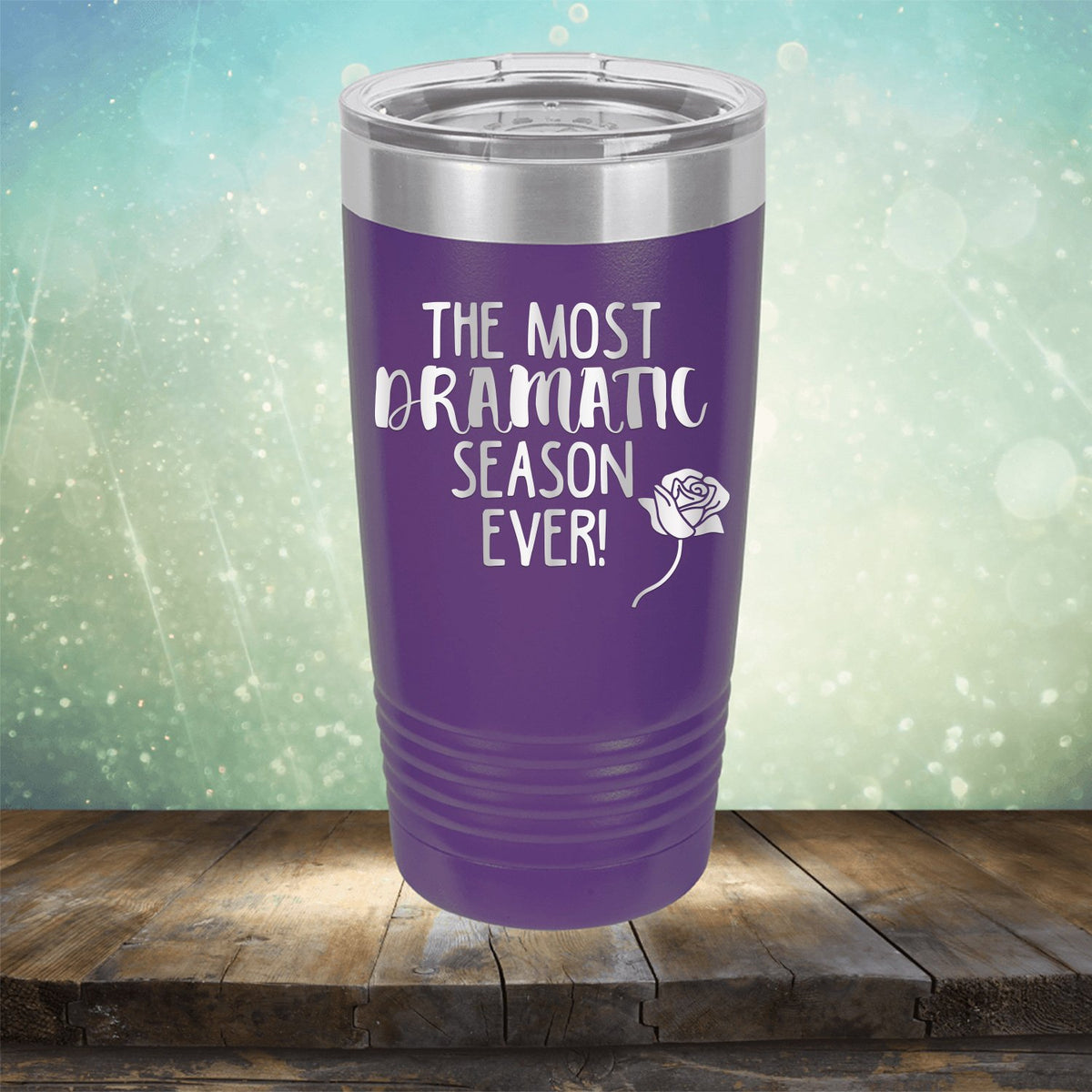 The Most Dramatic Season Ever - Laser Etched Tumbler Mug