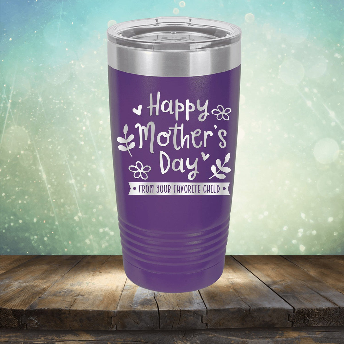 Happy Mother&#39;s Day From Your Favorite Child - Laser Etched Tumbler Mug