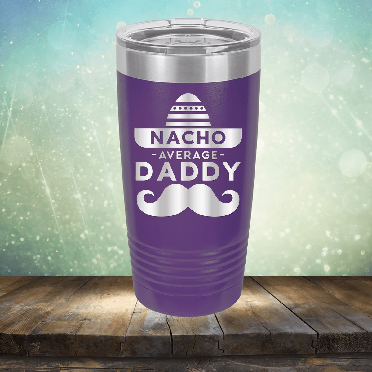 Nacho Average Daddy with Mustache
