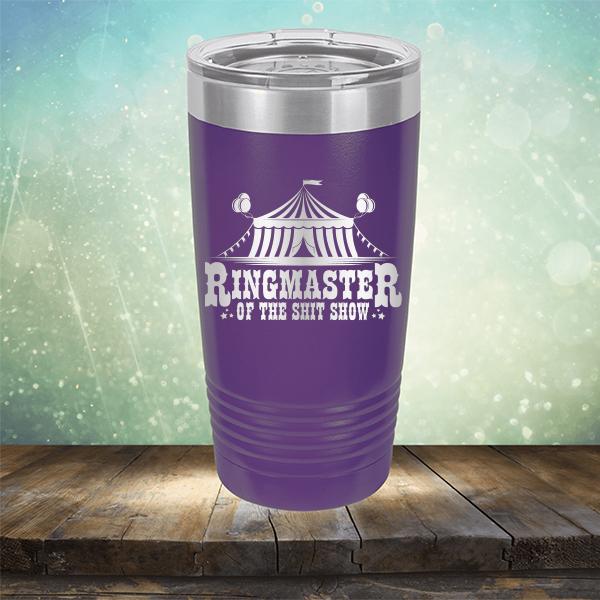 Ringmaster of the Shit Show - Laser Etched Tumbler Mug