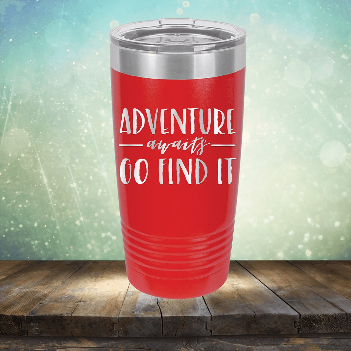 Adventure Awaits Go Find it