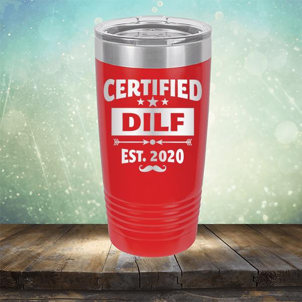 Certified DILF Est. 2020 - Laser Etched Tumbler Mug