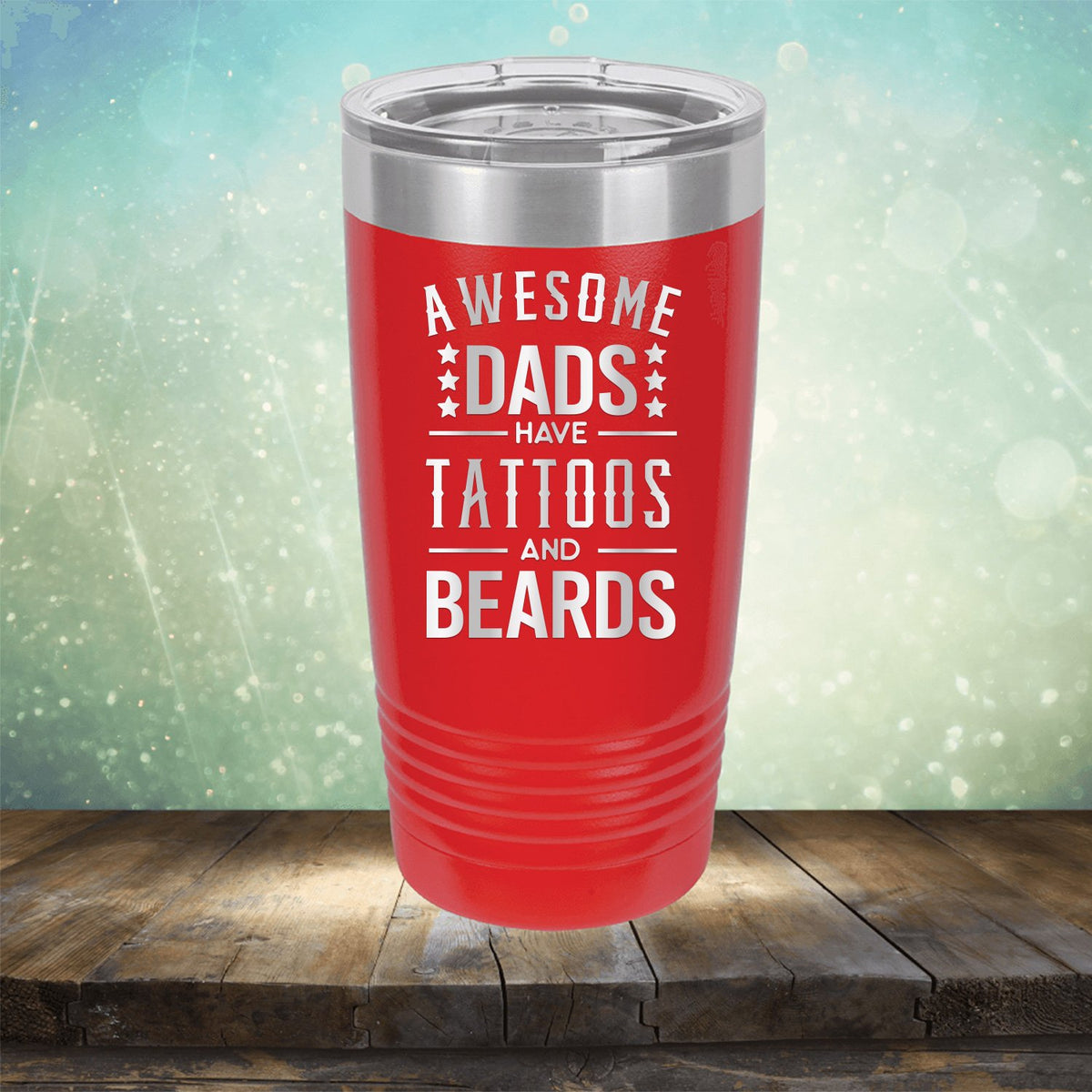 Awesome Dads Have Tattoos And Beards