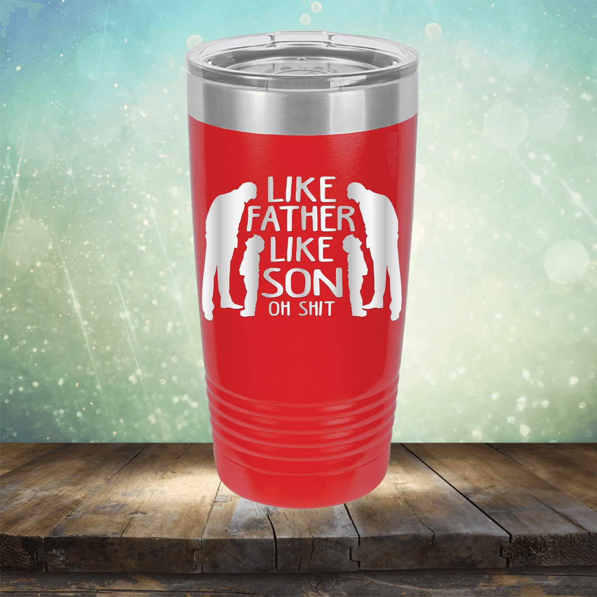 Like Father Like Son Oh Shit - Laser Etched Tumbler Mug