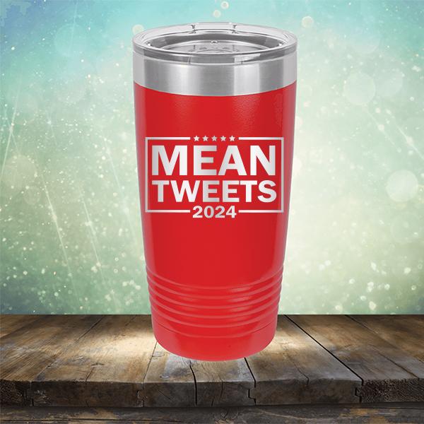Mean Tweets 2024 - Laser Etched Tumbler Mug