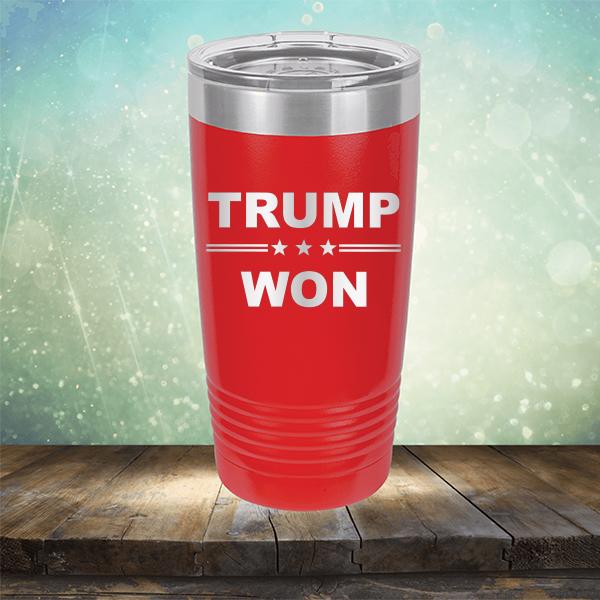Donald Trump Won - Laser Etched Tumbler Mug