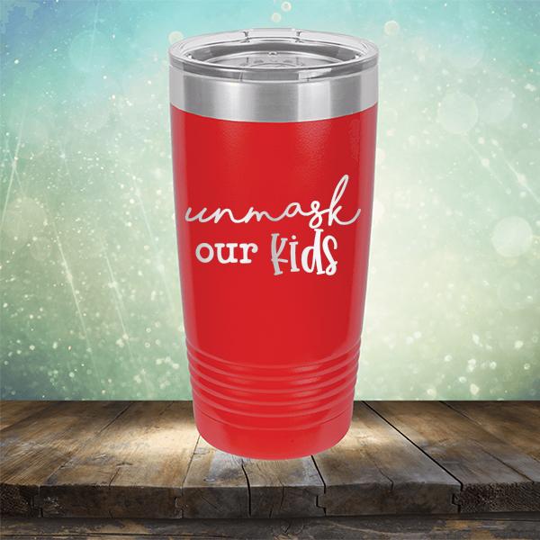 Unmask Our Kids - Laser Etched Tumbler Mug