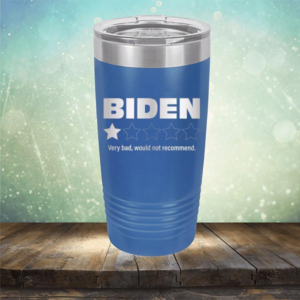 Joe Biden One Star Review Very Bad Would Not Recommend - Laser Etched Tumbler Mug