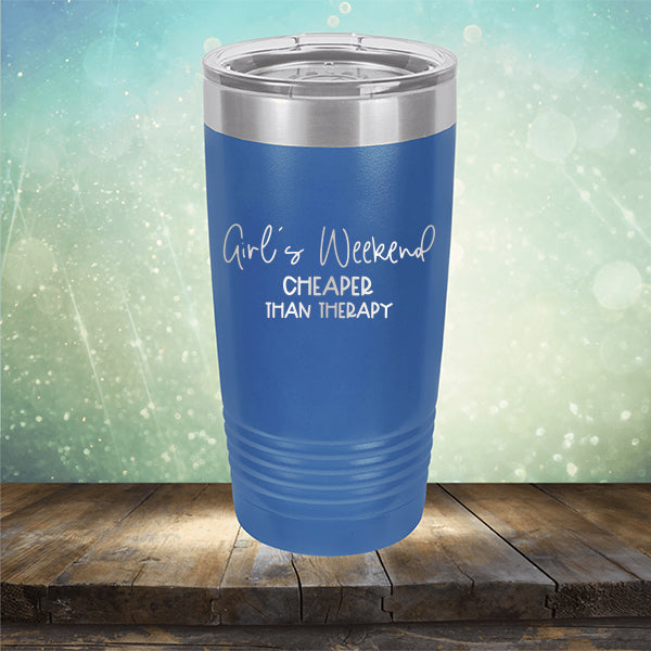 Girl&#39;s Weekend Cheaper Than Therapy - Laser Etched Tumbler Mug