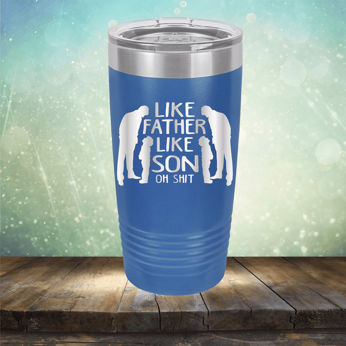 Like Father Like Son Oh Shit - Laser Etched Tumbler Mug