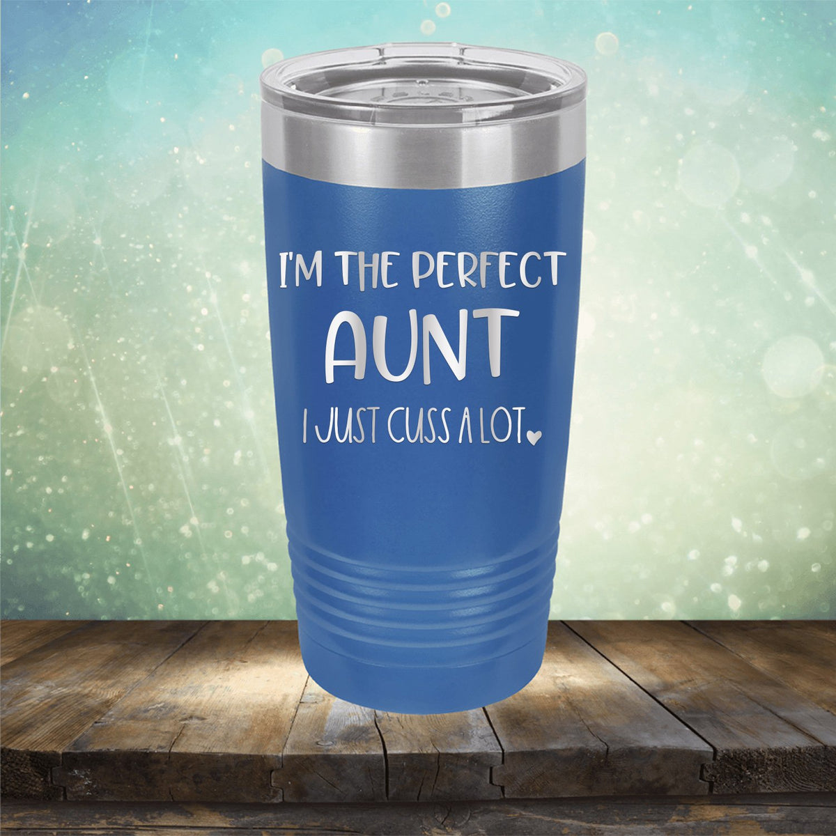 I&#39;m The Perfect Aunt I Just Cuss A Lot - Laser Etched Tumbler Mug