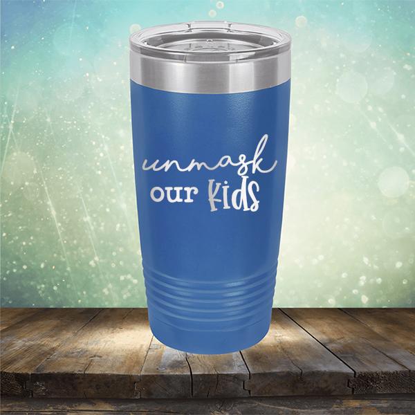 Unmask Our Kids - Laser Etched Tumbler Mug