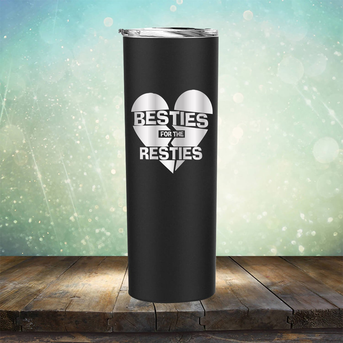 Besties For The Resties - Laser Etched Tumbler Mug