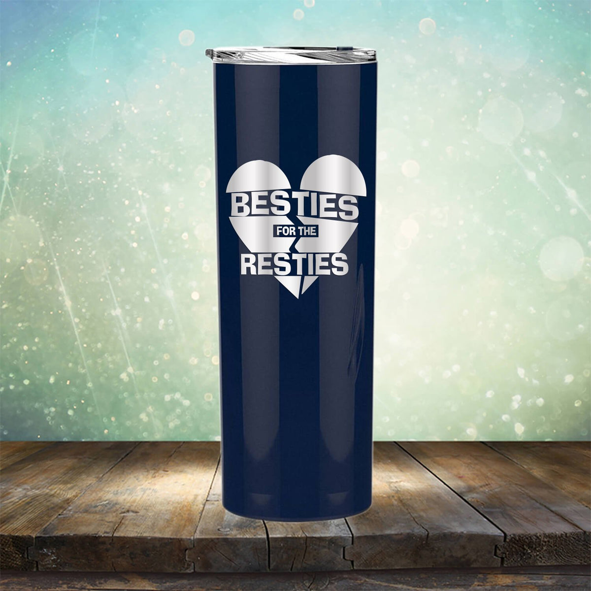 Besties For The Resties - Laser Etched Tumbler Mug