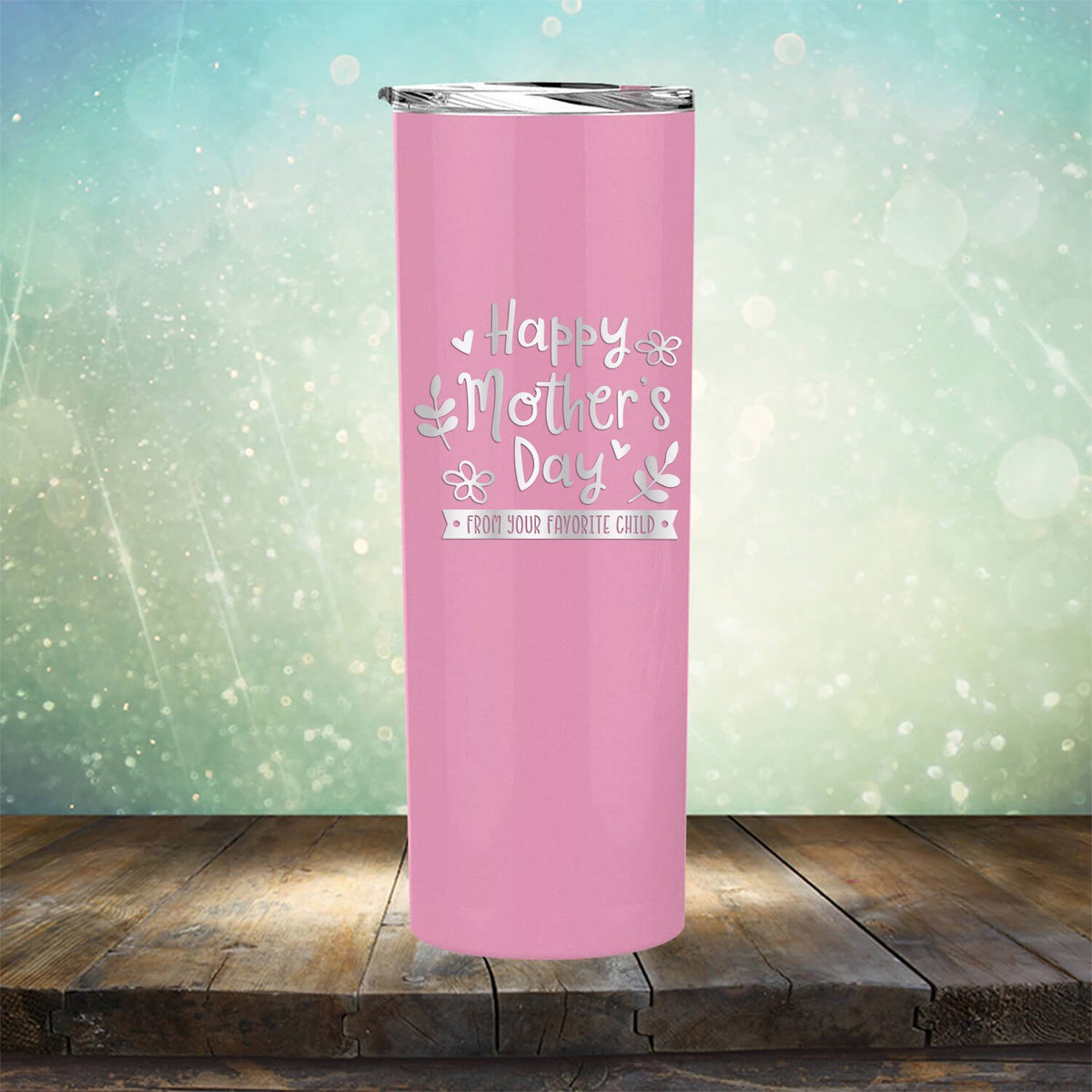 Happy Mother&#39;s Day From Your Favorite Child - Laser Etched Tumbler Mug