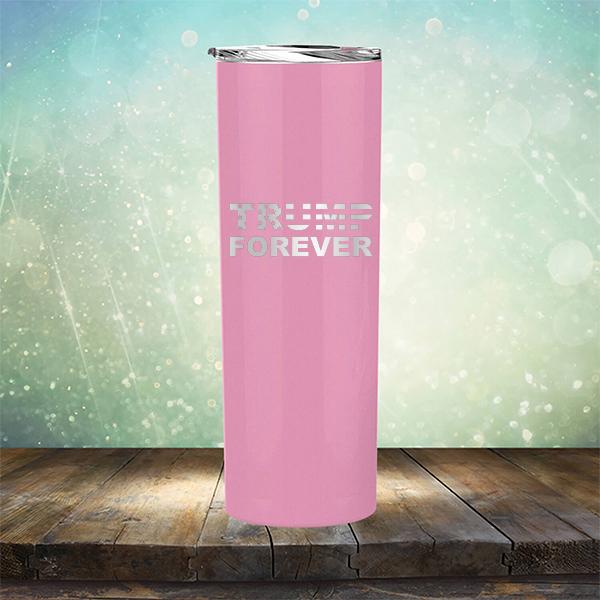 Donald Trump Forever - Laser Etched Tumbler Mug