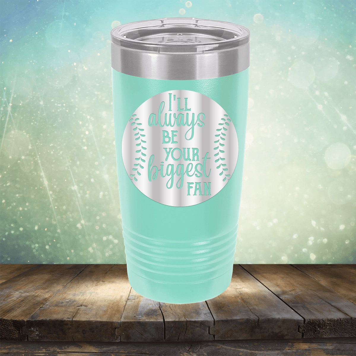 I&#39;ll Be Your Biggest Fan Baseball - Laser Etched Tumbler Mug