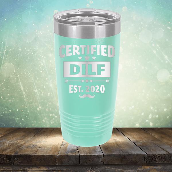 Certified DILF Est. 2020 - Laser Etched Tumbler Mug