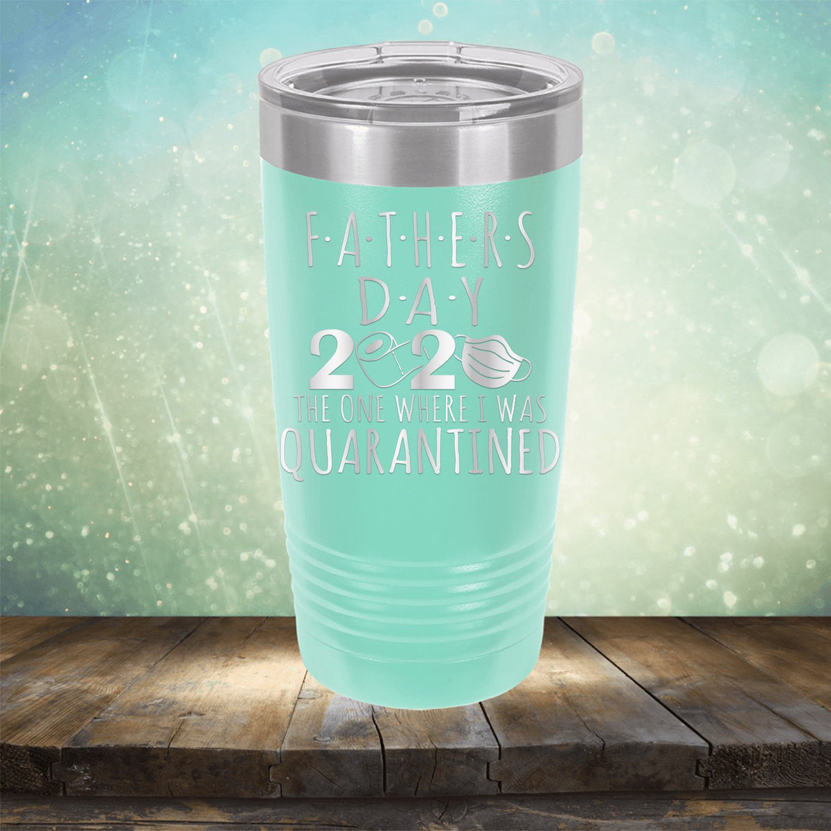 Fathers Day 2020 The One Where I Was Quarantined - Laser Etched Tumbler Mug