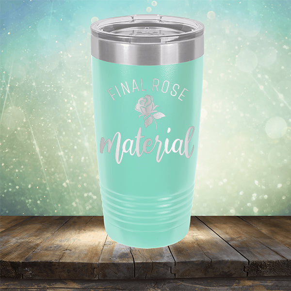 Final Rose Material The Bachelor - Laser Etched Tumbler Mug