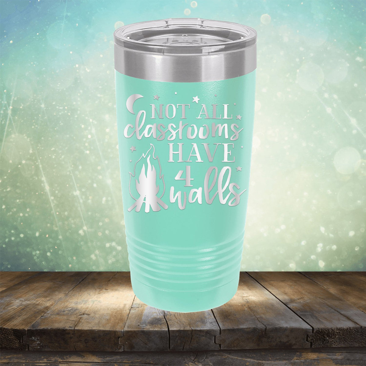 Not All Classrooms Have 4 Walls - Laser Etched Tumbler Mug