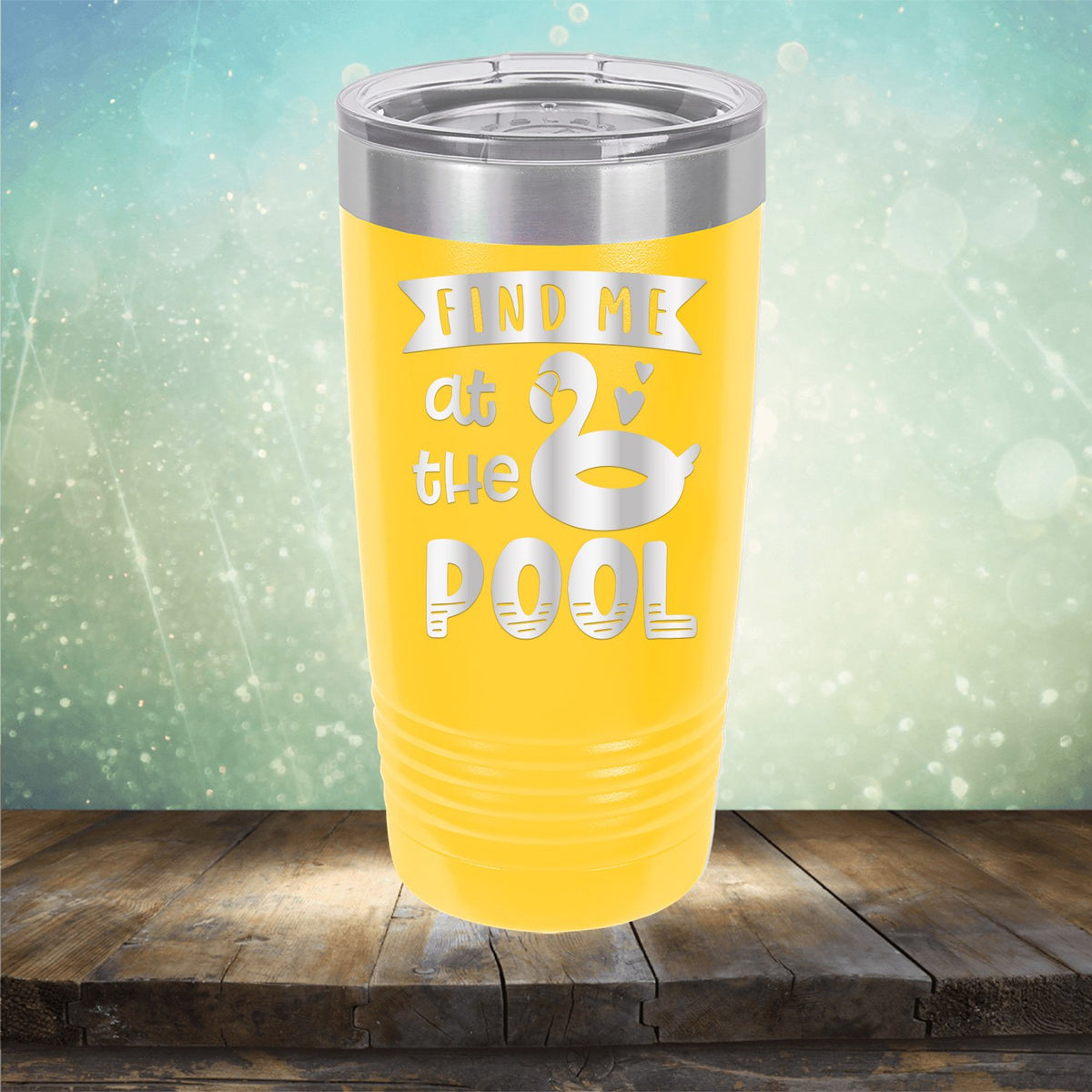 Find Me At The Pool - Laser Etched Tumbler Mug