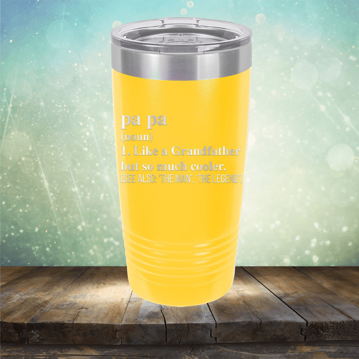 Pa Pa (Noun) 1. Like A Grandfather But So Much Cooler [See Also: &#39;The Man&#39; &#39;The Legend&#39;] - Laser Etched Tumbler Mug