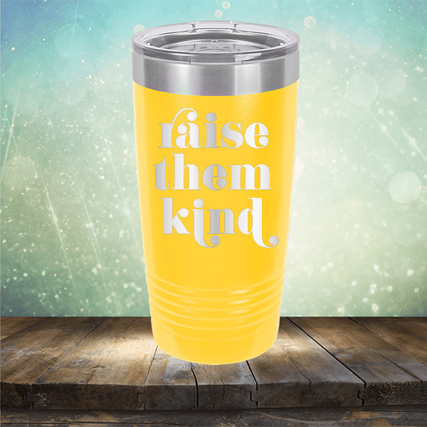 Raise Them Kind - Laser Etched Tumbler Mug