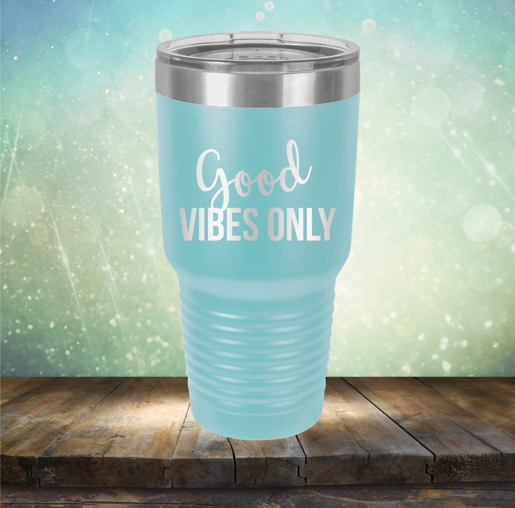 Good Vibes Only - Laser Etched Tumbler Mug