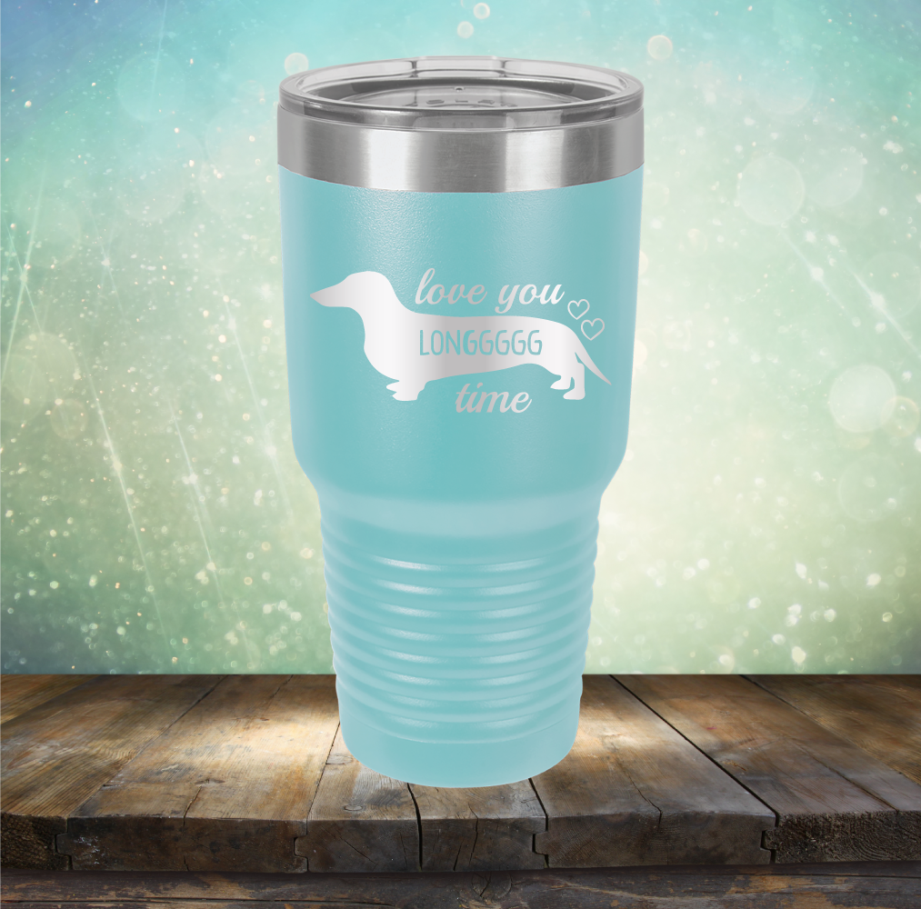Love You Longgggg Time - Laser Etched Tumbler Mug