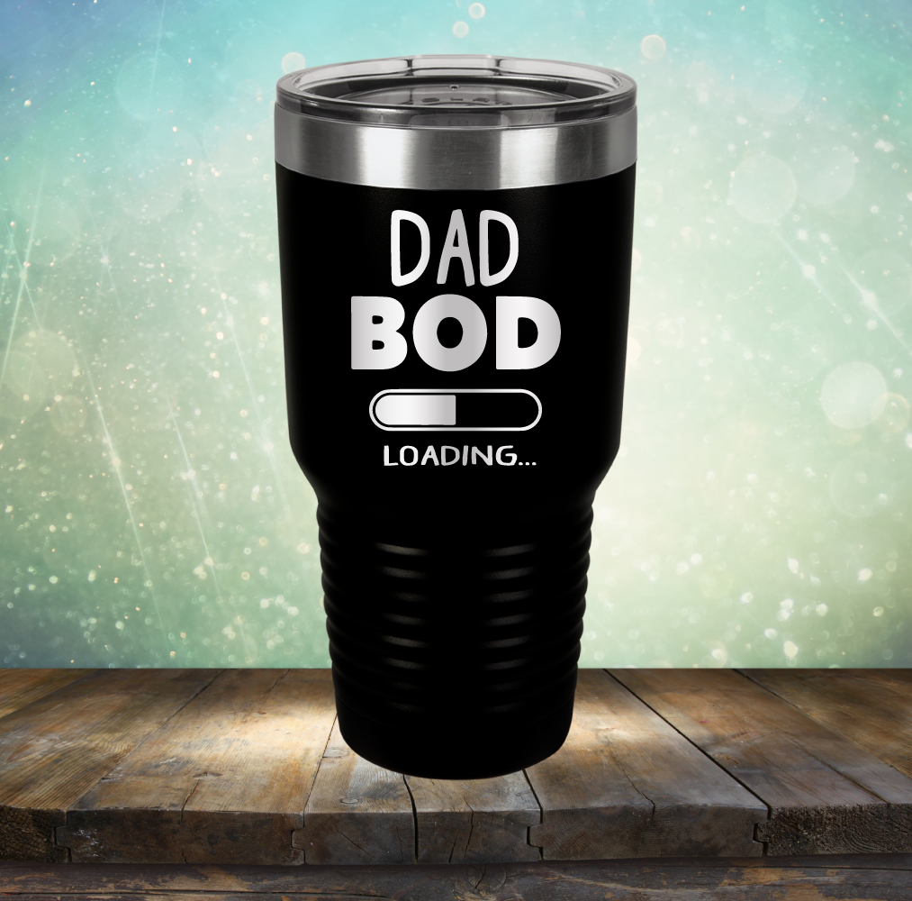 Dad Bod Loading - Laser Etched Tumbler Mug