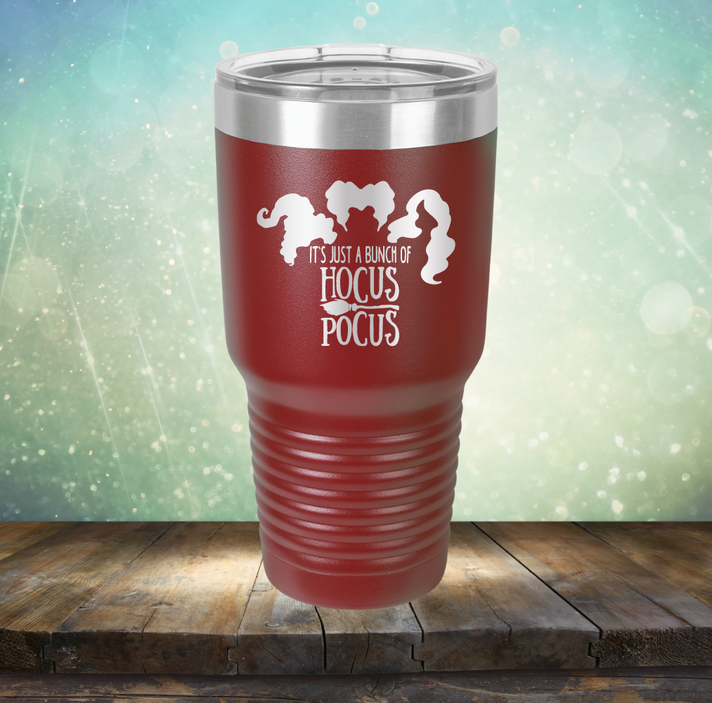 It’s Just A Bunch of Hocus Pocus - Laser Etched Tumbler Mug