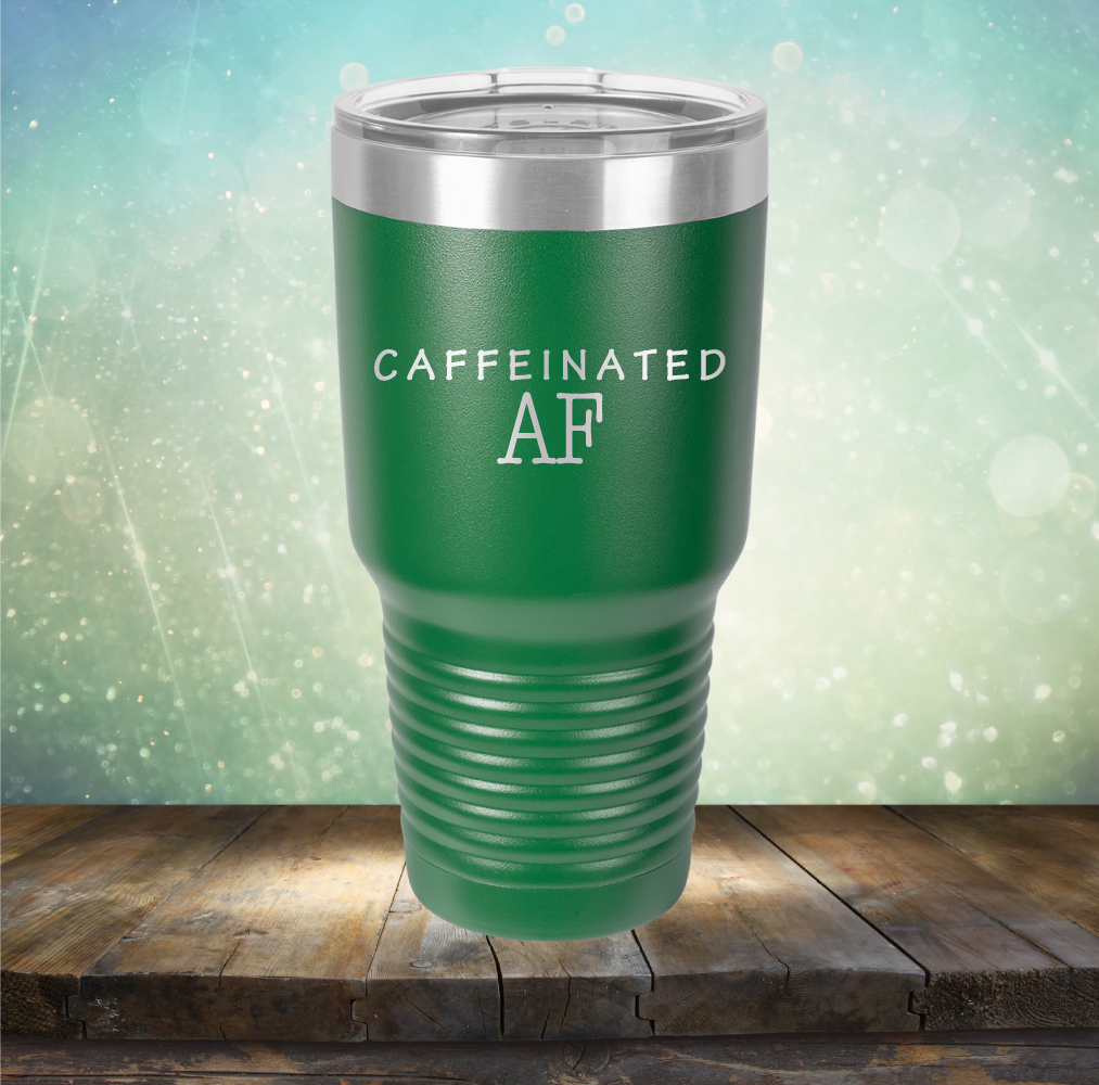 Caffeinated AF - Laser Etched Tumbler Mug