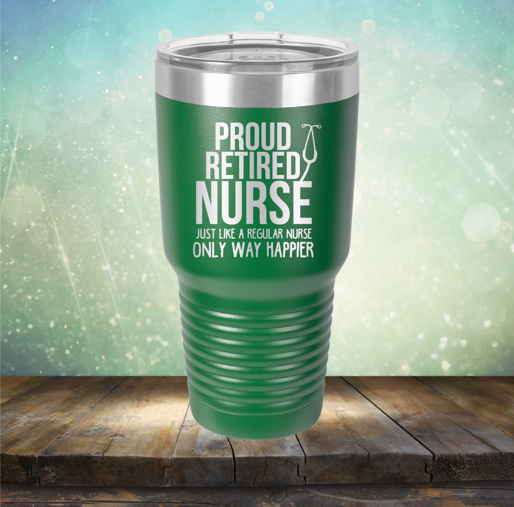 Proud Retired Nurse - Laser Etched Tumbler Mug