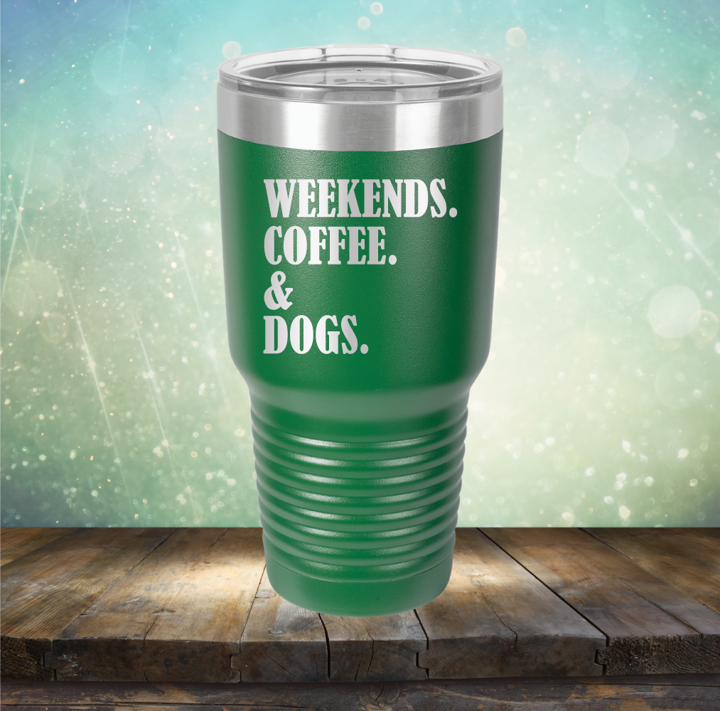 Weekends, Coffee &amp; Dogs