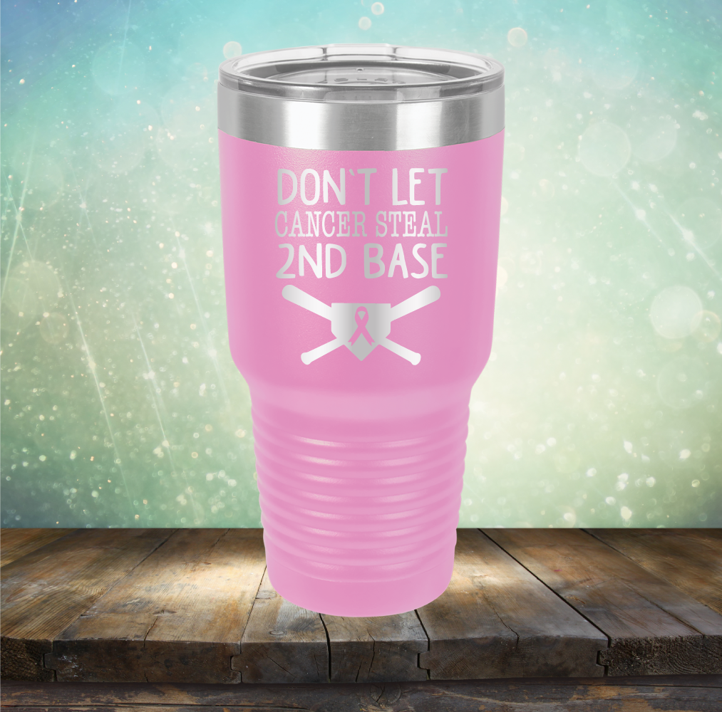 Don&#39;t Let Cancer Steal 2nd Base - Laser Etched Tumbler Mug