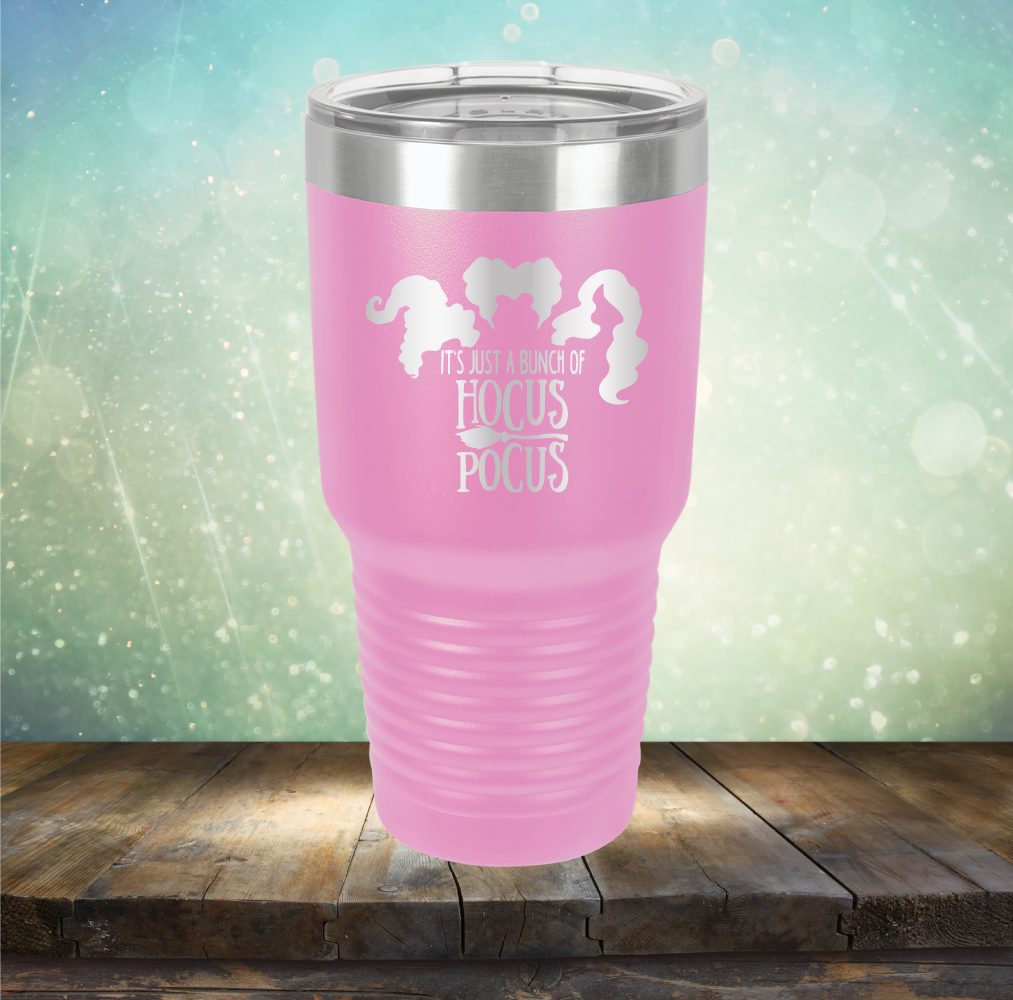 It’s Just A Bunch of Hocus Pocus - Laser Etched Tumbler Mug