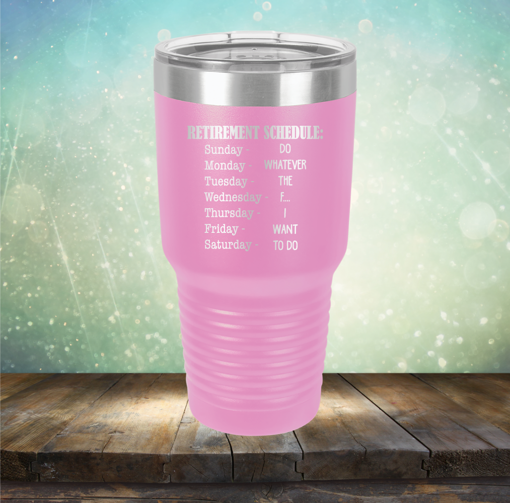 Retirement Schedule - Laser Etched Tumbler Mug