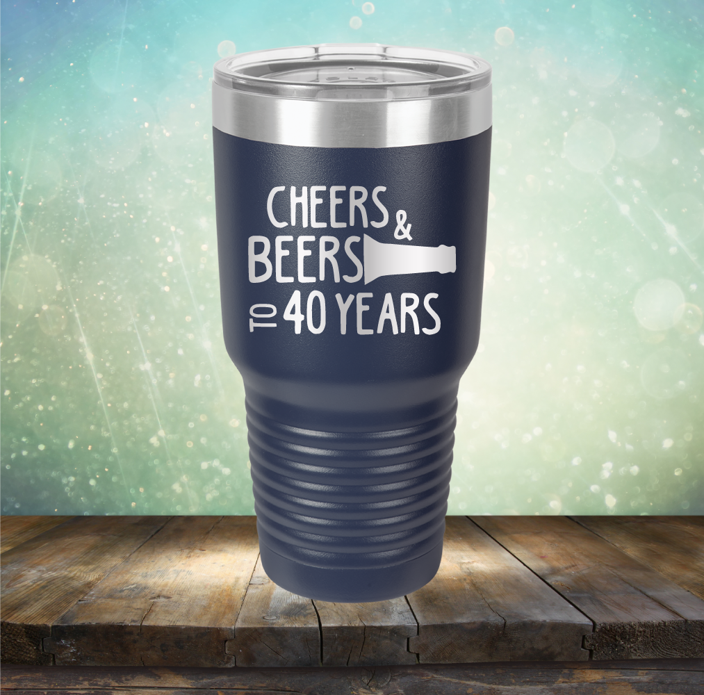 Cheers &amp; Beers to 40 Years - Laser Etched Tumbler Mug