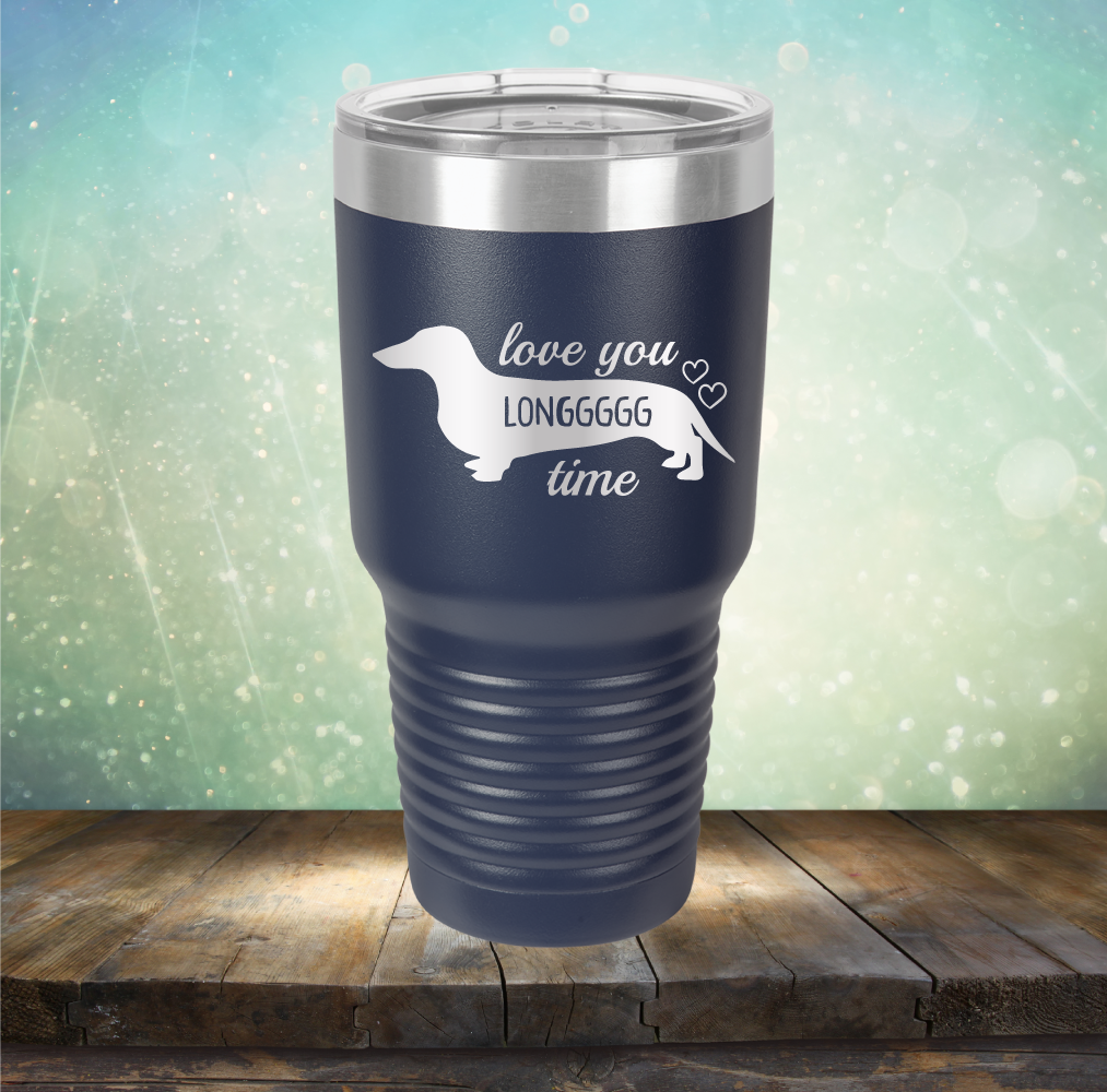 Love You Longgggg Time - Laser Etched Tumbler Mug