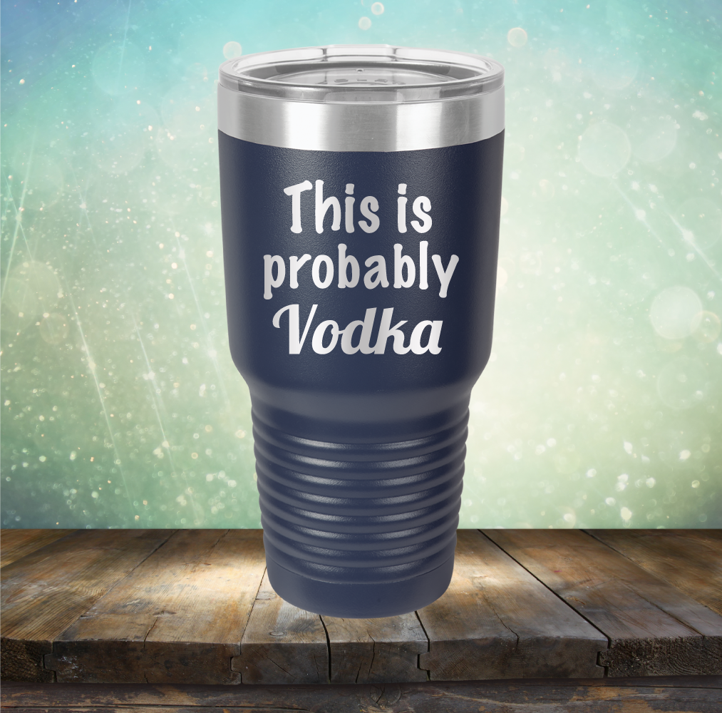 This is Probably Vodka