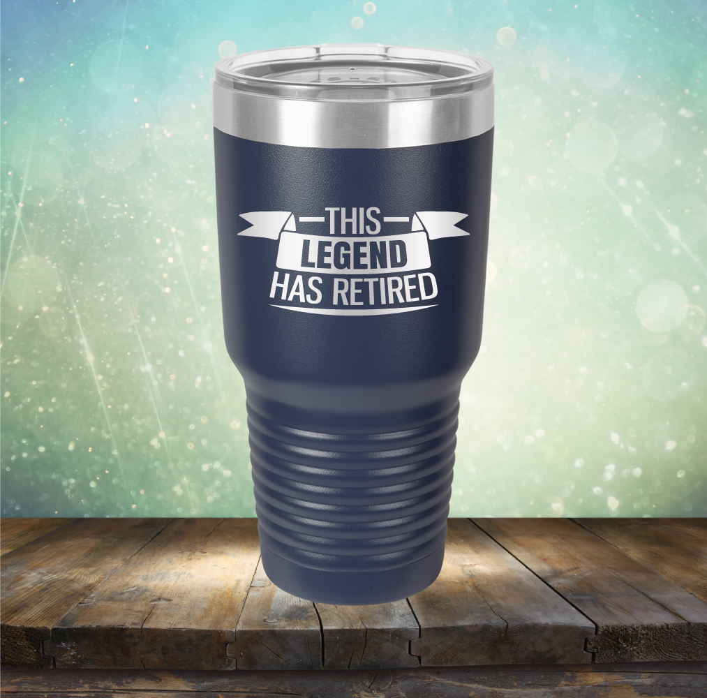 This Legend has Retired - Laser Etched Tumbler Mug