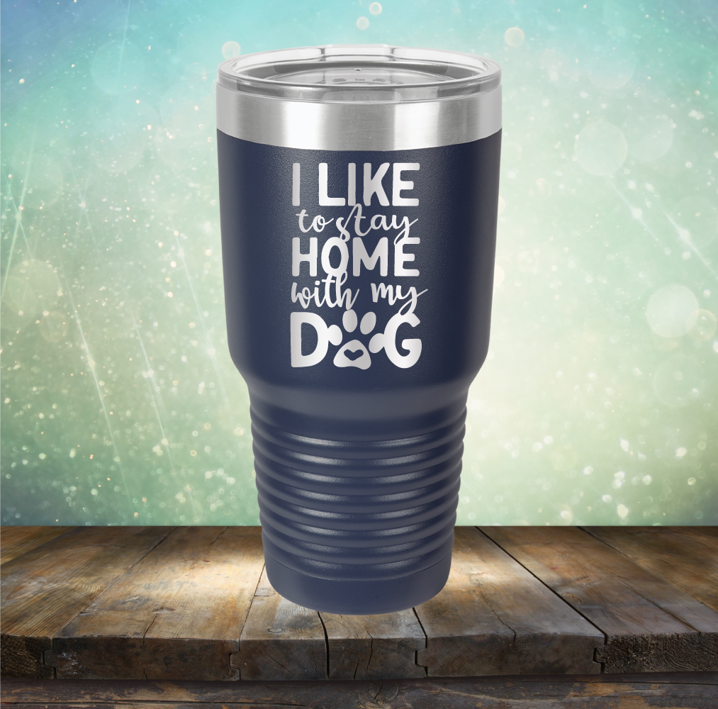 Stay Home With Dog