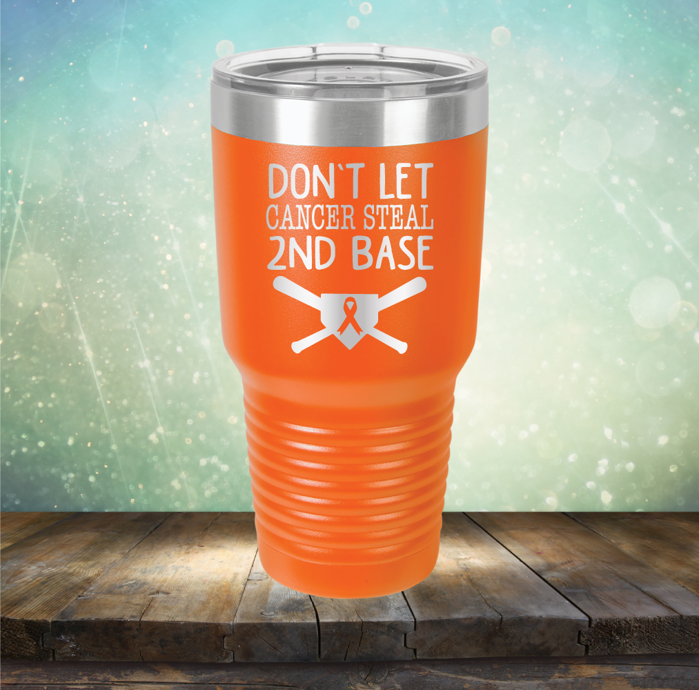 Don&#39;t Let Cancer Steal 2nd Base - Laser Etched Tumbler Mug