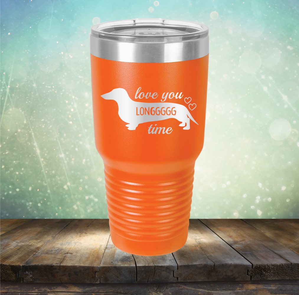 Love You Longgggg Time - Laser Etched Tumbler Mug