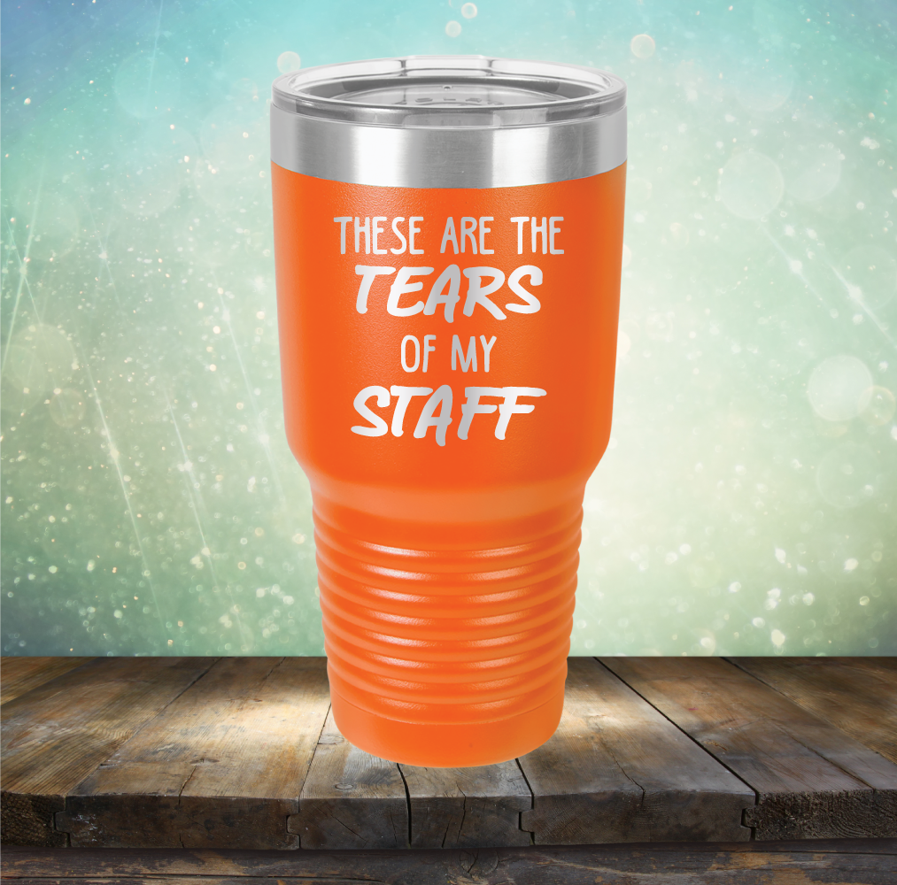 These Are The Tears Of My Staff