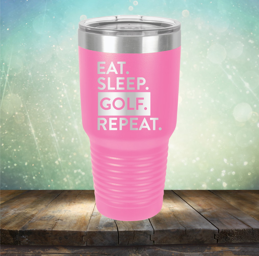 Eat Sleep Golf Repeat - Laser Etched Tumbler Mug
