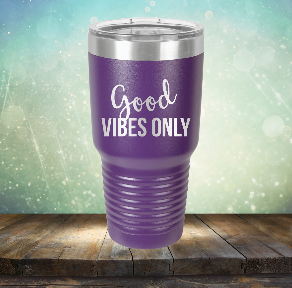 Good Vibes Only - Laser Etched Tumbler Mug