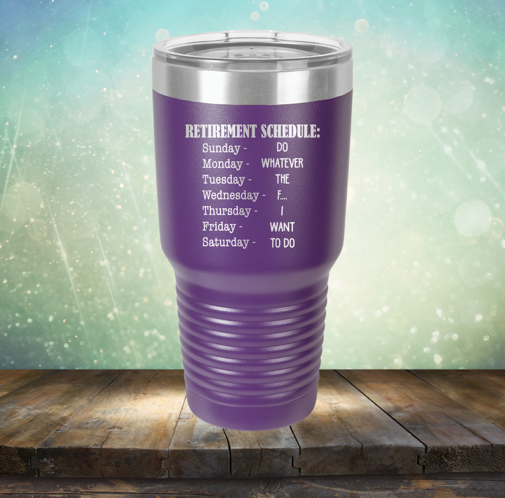 Retirement Schedule - Laser Etched Tumbler Mug
