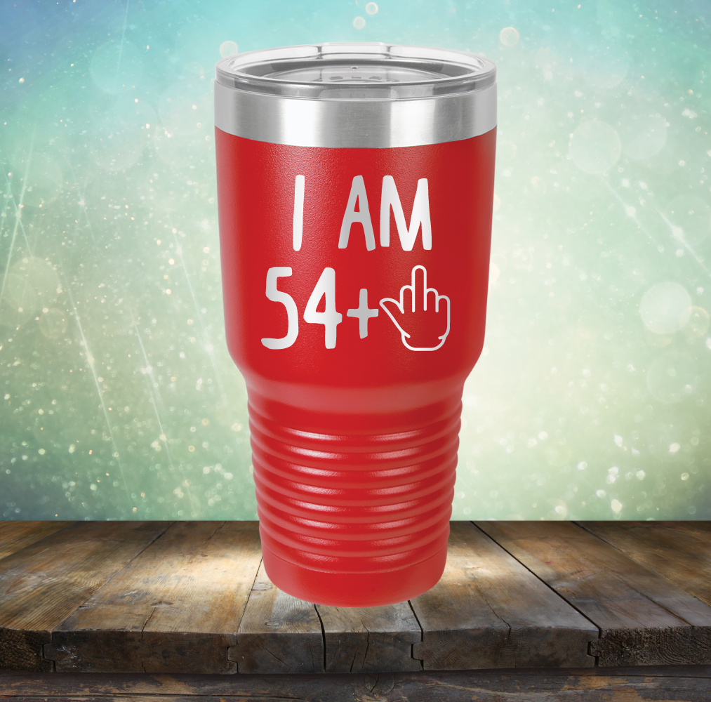 I Am 54 plus 1 - Laser Etched Tumbler Mug
